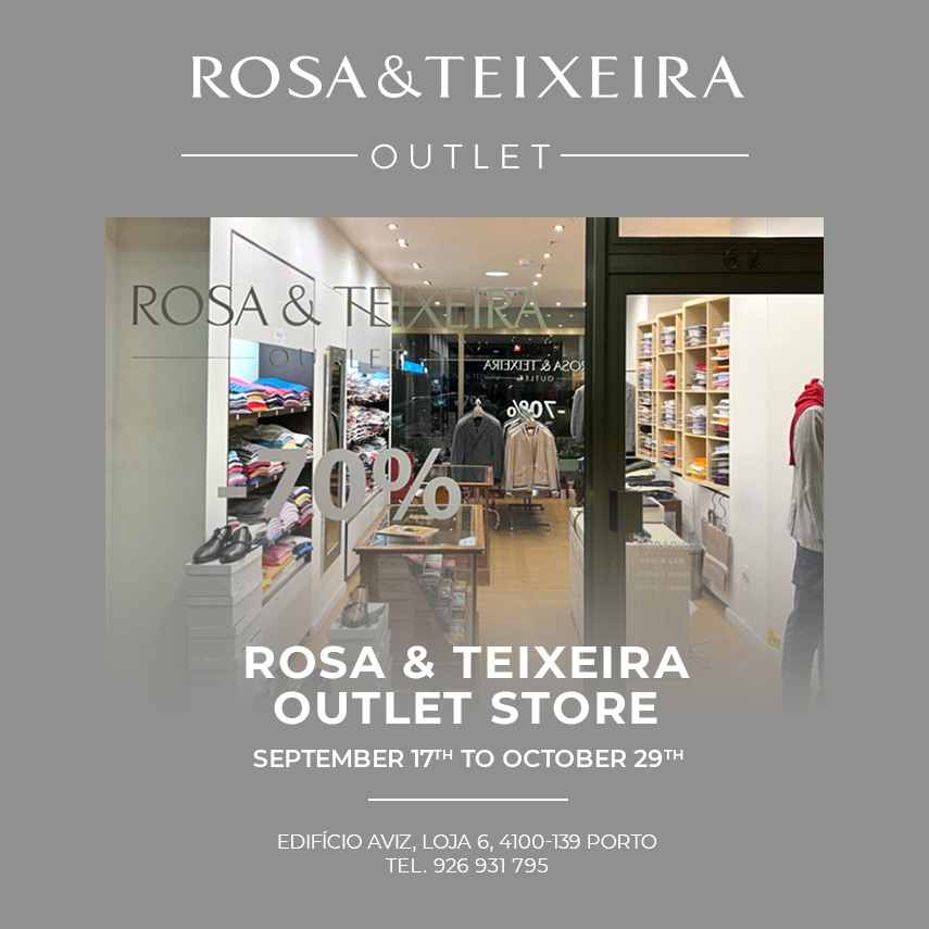 Outlet Rosa & Teixeira | September 17th to October 29th